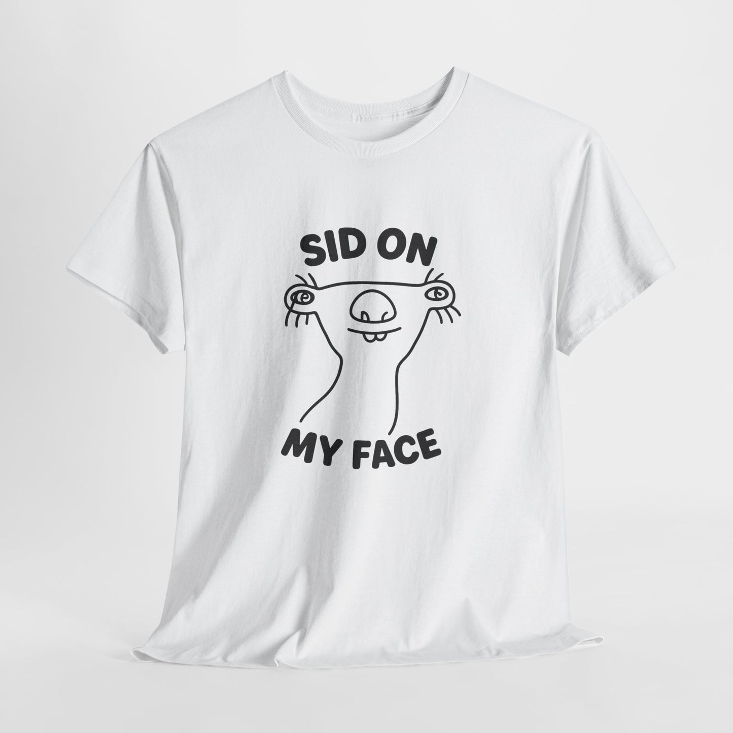 "Sid On My Face" T-Shirt | Unisex