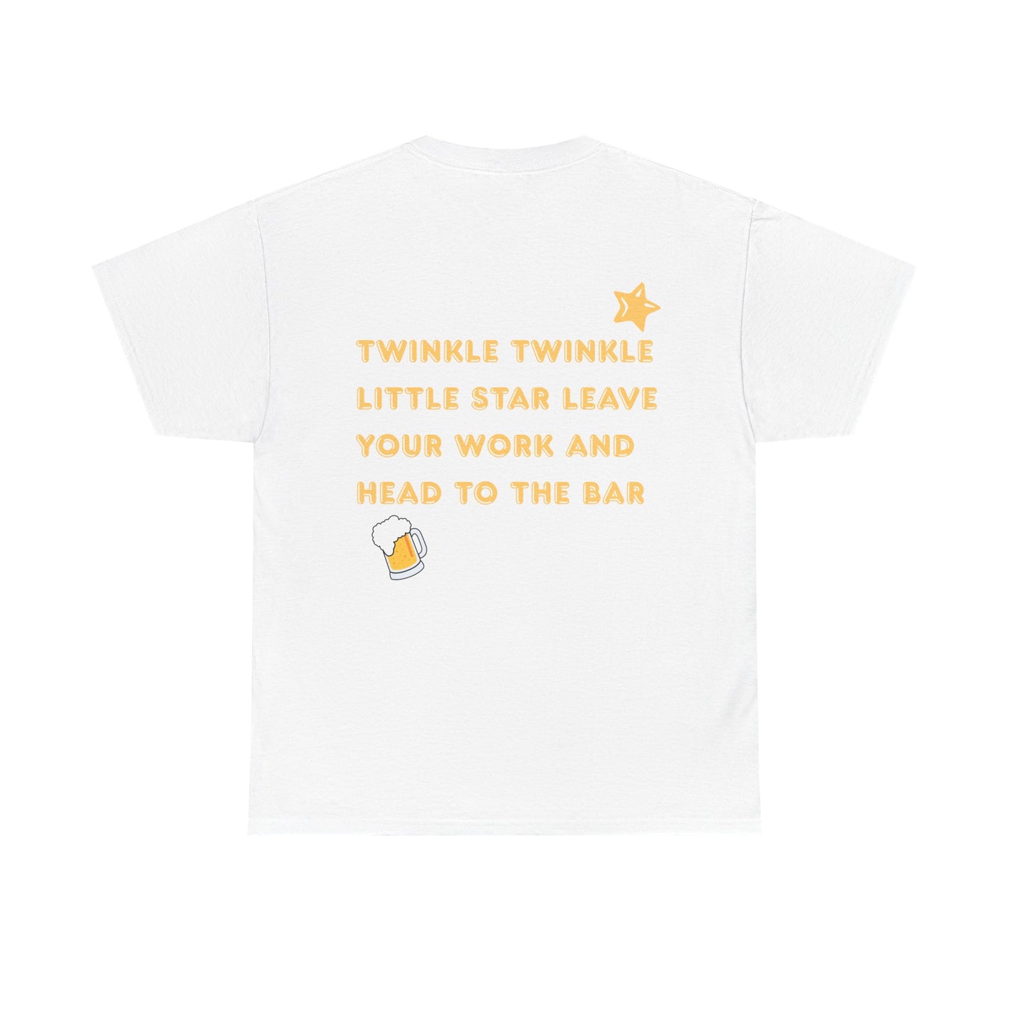 "Twinkle Twinkle Little Star Leave Your Work" T-Shirt | Unisex