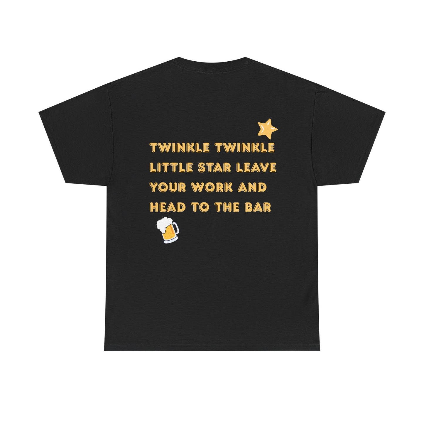 "Twinkle Twinkle Little Star Leave Your Work" T-Shirt | Unisex